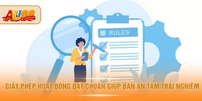 Giấy Phép Hoạt Động - AU88 Duy Trì Độ Tin Cậy Ổn Định Giấy phép hoạt động đạt chuẩn giúp bạn an tâm trải nghiệm